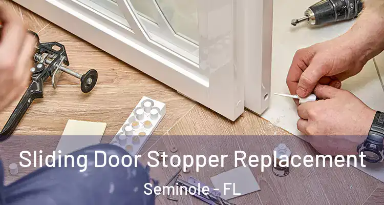  Sliding Door Stopper Replacement Seminole - FL